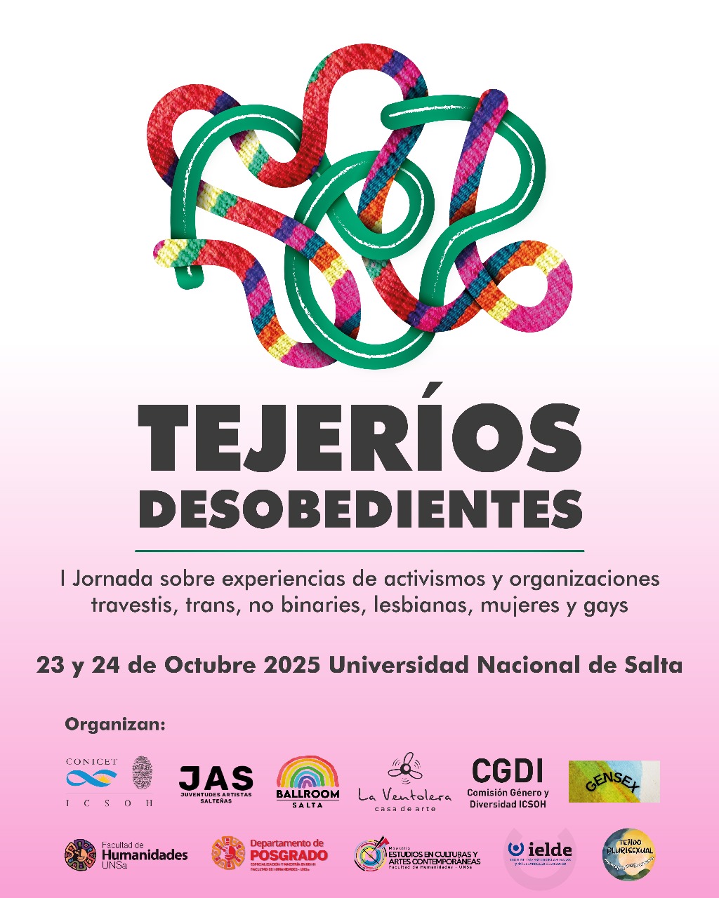 Tejeríos Desobedientes, las primeras jornadas sobre experiencias de activismos y organizaciones travestis, trans, no binaries, lesbianas, mujeres y gays.